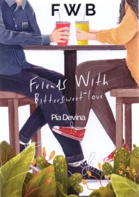 Image of FWB : Friends With Bittersweet Love