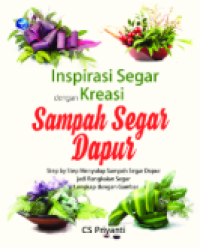Image of Inspirasi Segar dengan Kreasi Sampah Segar Dapur