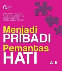 Image of Menjadi Pribadi Pemantas Hati