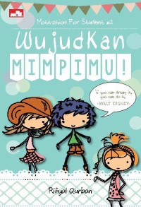 Image of Motivation For Student #2 Wujudkan Mimpimu