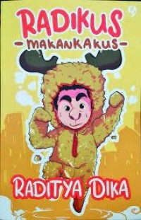 Image of Radikus (Makankakus : Bukan Binatang Biasa)